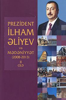 Prezident İlham Əliyev və mədəniyyət, 2008-2013
