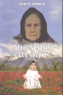 Güllü nənənin Gül nəvəsi