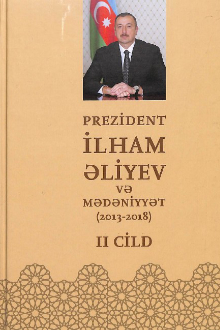 Prezident İlham Əliyev və mədəniyyət, 2013-2018