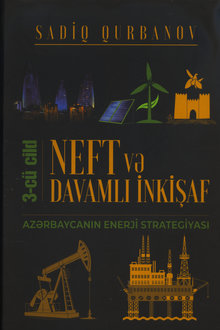 Neft və davamlı inkişaf: Azərbaycanın enerji strategiyası