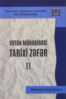 Vətən müharibəsi - tarixi Zəfər
