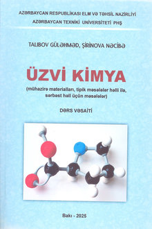Üzvi kimya: mühazirə materialları, tipik məsələlər həlli ilə, sərbəst həll üçün məsələlər