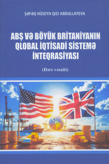 ABŞ və Böyük Britaniyanın qlobal iqtisadi sistemə inteqrasiyası