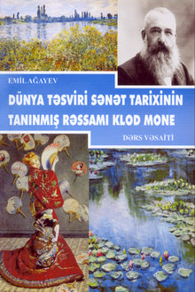 Dünya təsviri sənət tarixinin tanınmış rəssamı Klod Mone