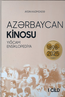  Azərbaycan kinosu: 1898-2025