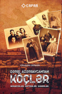 Qərbi Azərbaycandan köçlər: mühacirlər, xatirələr, sənədlər