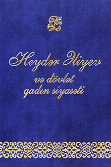 Heydər Əliyev və dövlət qadın siyasəti