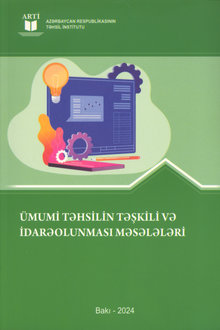 Ümumi təhsilin təşkili və idarəolunması məsələləri