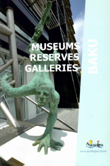 Museums, reserves, galleries of Baku