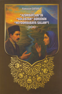 "Azərbaycan"ın "Gülüstan" dərdinin "Heydərbabaya salam"ı