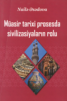 Müasir tarixi prosesdə sivilizasiyaların rolu