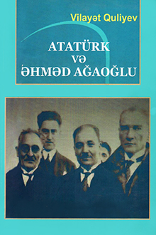 Atatürk və Əhməd Ağaoğlu