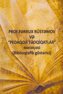Prof. Fərrux Rüstəmov və "Pedaqoji tədqiqatlar" məcmuəsi