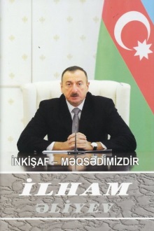 İnkişaf - məqsədimizdir: çıxışlar, nitqlər, bəyanatlar, müsahibələr, məktublar, məruzələr, müraciətlər