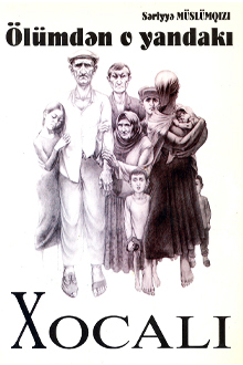 Ölümdən o yandakı Xocalı