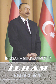 İnkişaf - məqsədimizdir: çıxışlar, nitqlər, bəyanatlar, müsahibələr, məktublar, məruzələr, müraciətlər
