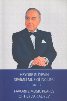 Heydər Əliyevin sevimli musiqi inciləri