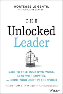 The Unlocked Leader