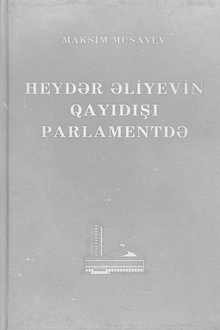 Heydər Əliyevin qayıdışı parlamentdə