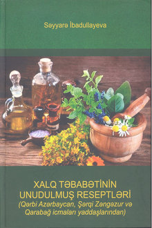 Xalq təbabətinin unudulmuş reseptləri