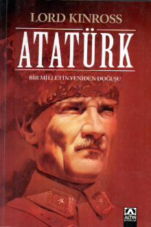 Atat&uuml;rk: bir milletin yeniden doğuşu