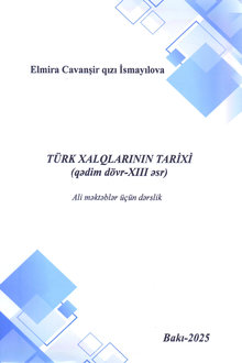 Türk xalqlarının tarixi: qədim dövr - XIII əsr