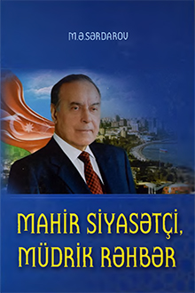 Mahir siyasətçi, müdrik rəhbər