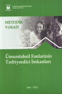 Ümumtəhsil fənlərinin tərbiyəedici imkanları