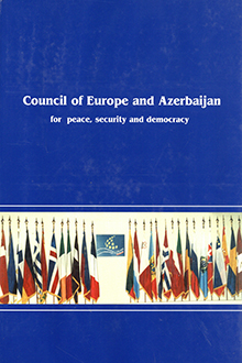 Council of Europe and Azerbaijan: for peace, security and democracy