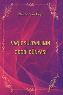 Vaqif Sultanlının ədəbi dünyası