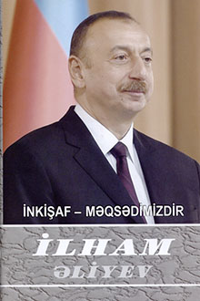 İnkişaf - məqsədimizdir: çıxışlar, nitqlər, bəyanatlar, müsahibələr, məktublar, məruzələr, müraciətlər