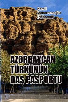 Azərbaycan türkünün daş pasportu: "Əshabi-Kəhf" və "Nuhun qəbri" haqqında əfsanələr, reallıqlar...