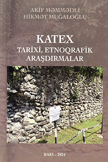 Katex: tarixi, etnoqrafik araşdırmalar 
