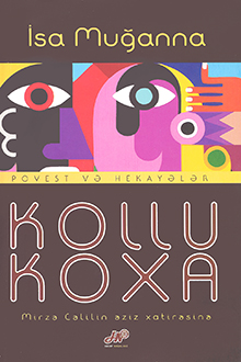 Kollu koxa: Mirzə Cəlilin əziz xatirəsinə