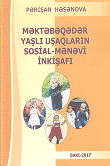 Məktəbəqədər yaşlı uşaqların sosial-mənəvi inkişafı