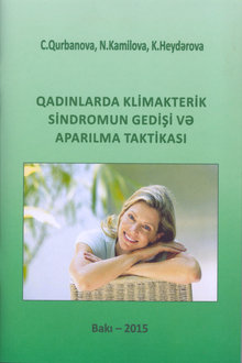 Qadınlarda klimakterik sindromun gedişi və aparılma taktikası