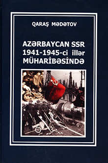 Azərbaycan SSR 1941-1945-ci illər m&uuml;haribəsində