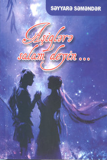 Aşiqlərə salam deyin...