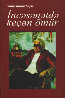 İncəsənətdə kecən ömür
