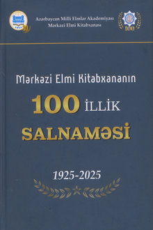 Mərkəzi Elmi Kitabxananın 100 illik salnaməsi: 1925-2025