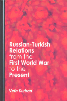 Russian-Turkish Relations from the First World War to the Present