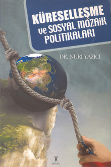 Küreselleşme ve Sosyal Mozaik Politikaları