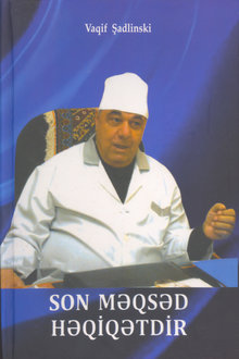 Son məqsəd həqiqətdir