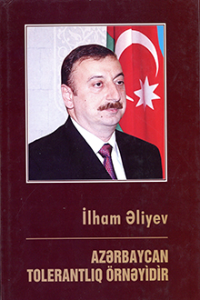 İlham Əliyev: Azərbaycan tolerantlıq örnəyidir