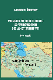 XVII əsrin 80-90-cı illərində Səfəvi dövlətinin sosial-iqtisadi həyatı