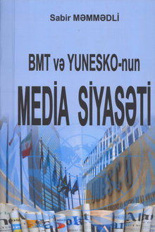 BMT və YUNESKO-nun media siyasəti