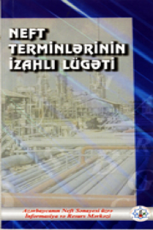 Neft terminlərinin izahlı lüğəti