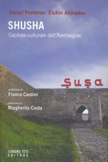 Shusha - capitale culturale dell’Azerbaigian
