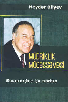 Müdriklik mücəssəməsi: məruzələr, çıxışlar, görüşlər, müsahibələr