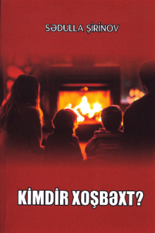 Kimdir xoşbəxt?